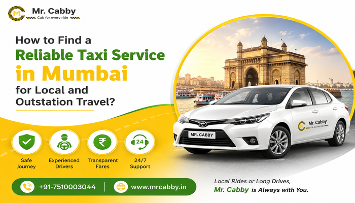 How to Find a Reliable Taxi Service in Mumbai for Local and Outstation Travel?