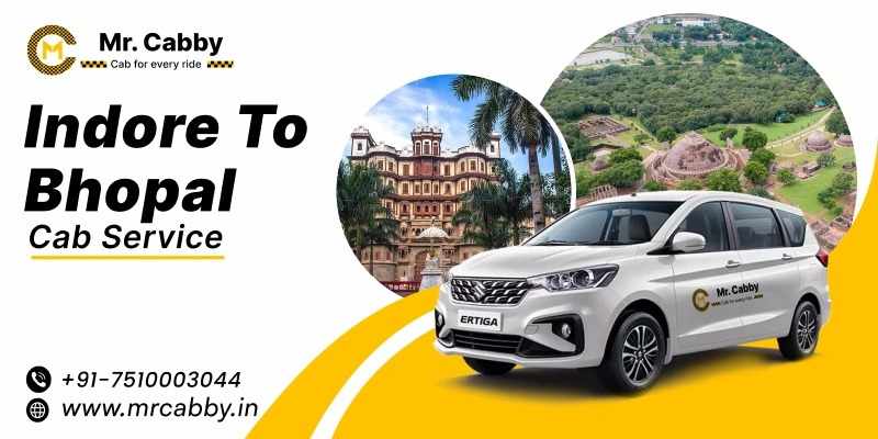 Indore to Bhopal Cab Fare 2026: Distance, Time & Booking Tips