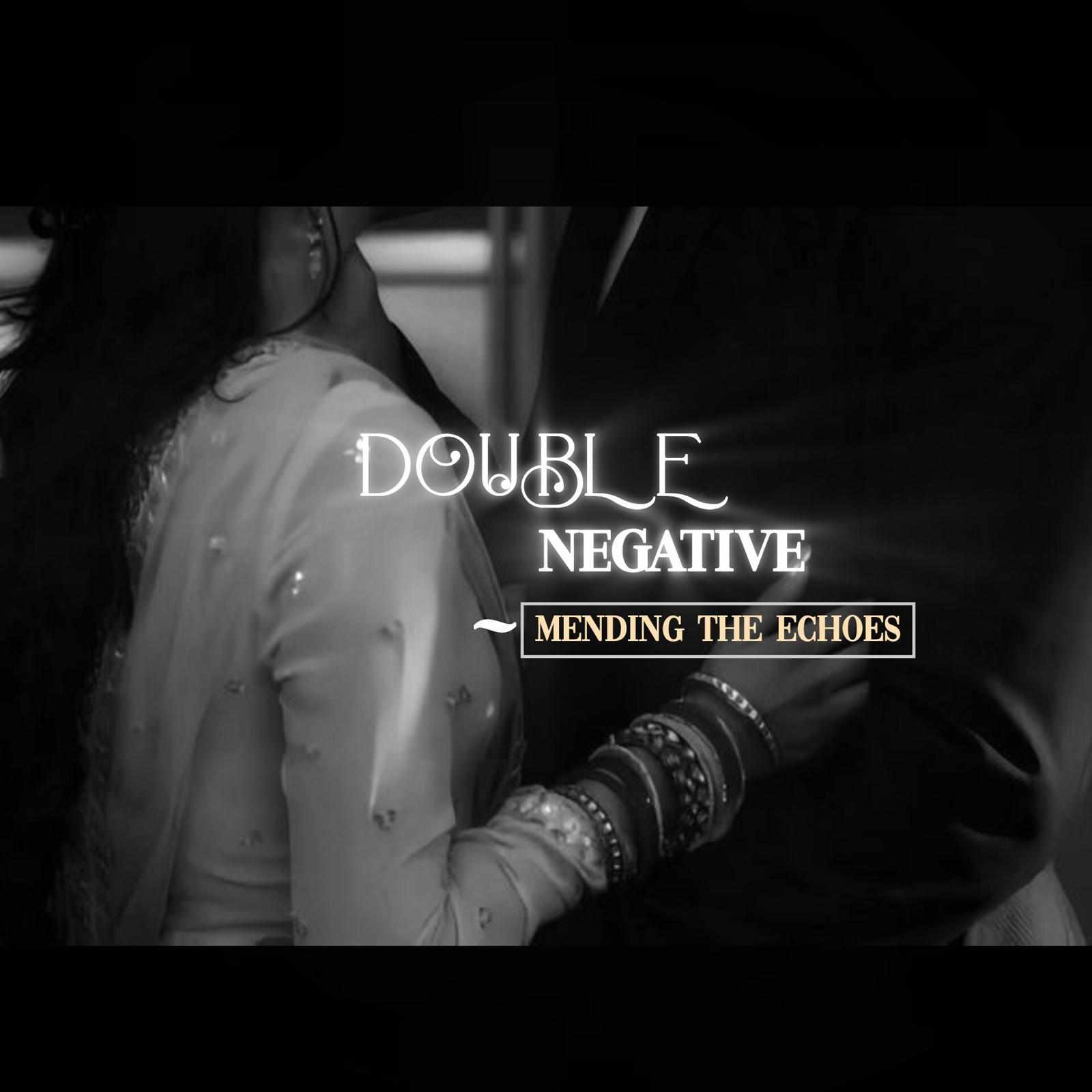 𝐃𝐎𝐔𝐁𝐋𝐄 𝐍𝐄𝐆𝐀𝐓𝐈𝐕𝐄