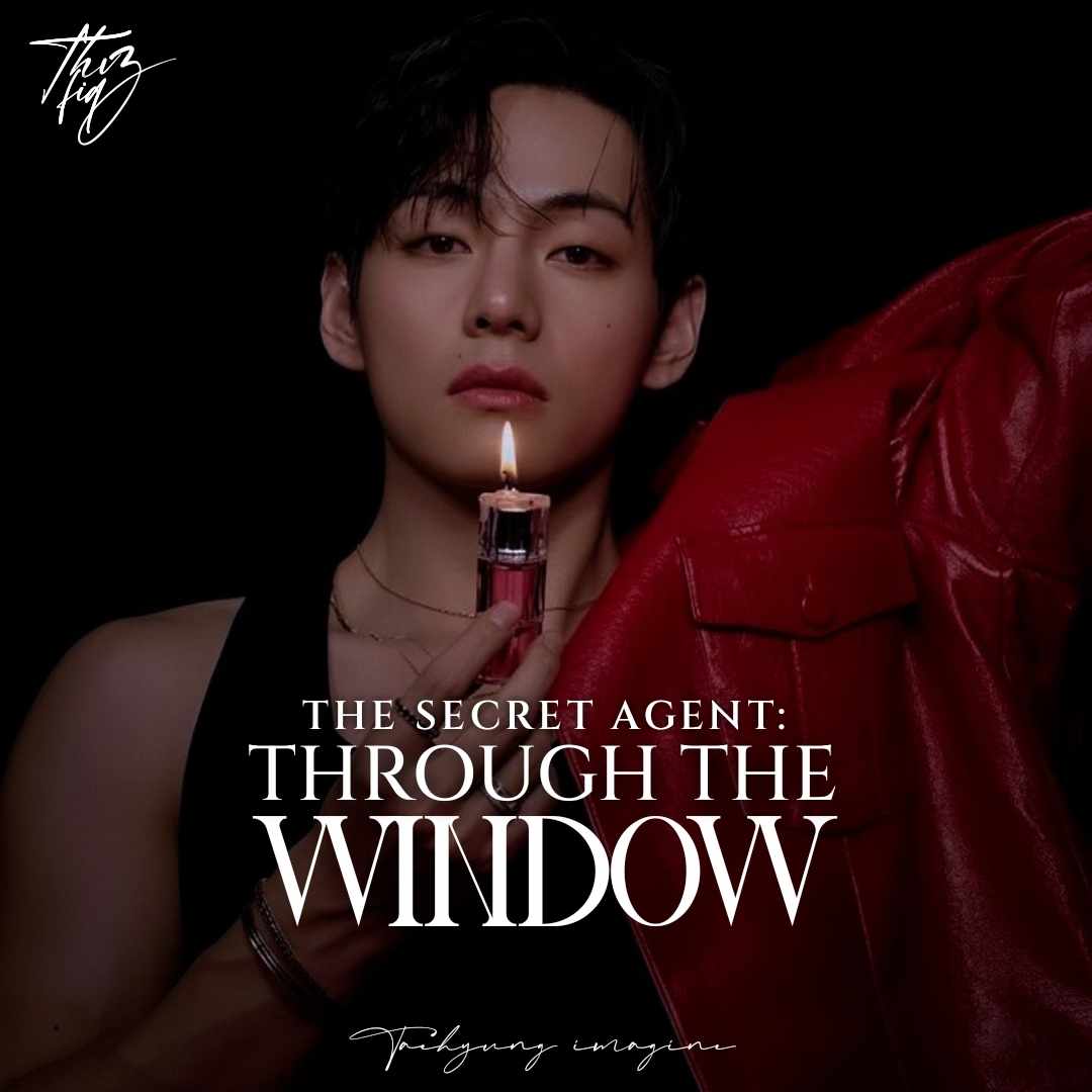 The Secret Agent: Through The Window