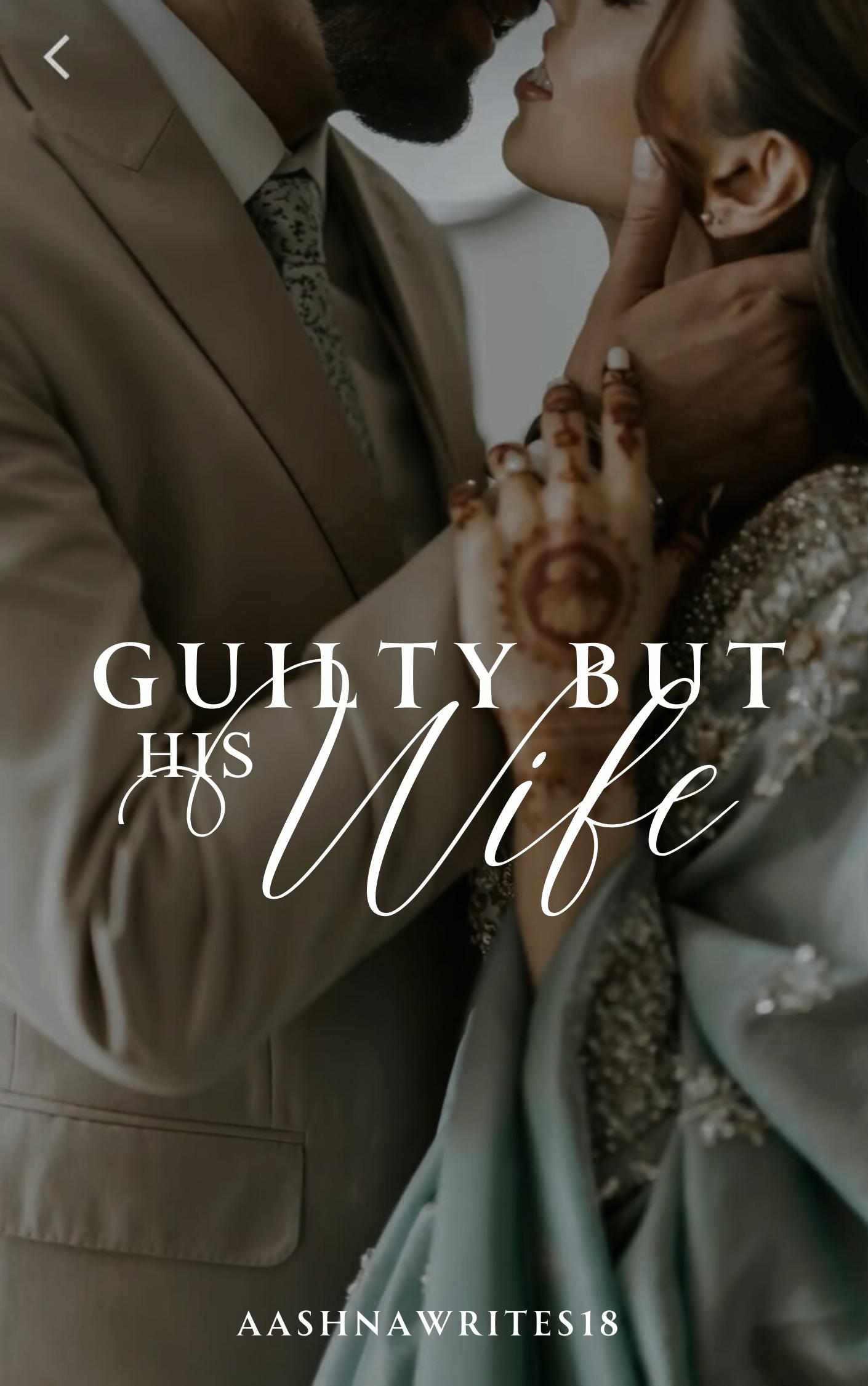 Guilty But His Wife