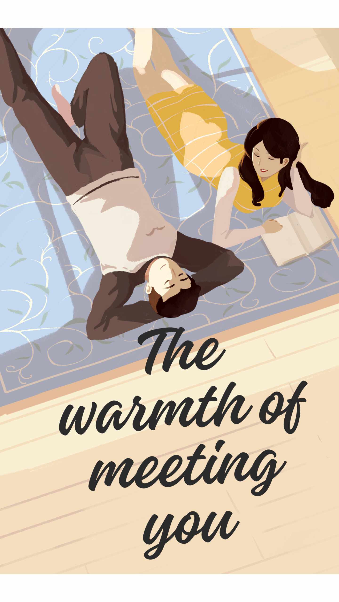 The Warmth Of Meeting You ✨