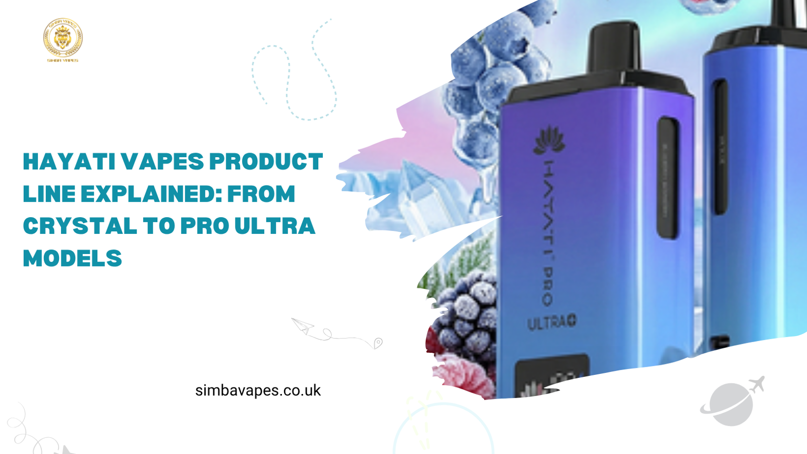 Hayati Vapes Product Line Explained: From Crystal to Pro Ultra Models