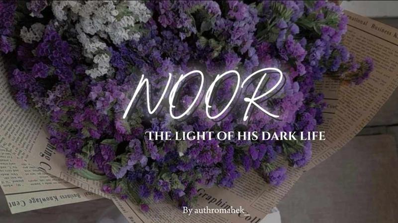 NOOR-The light of his dark life