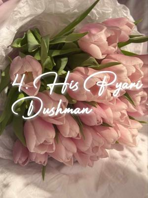 4. His Pyari Dushman