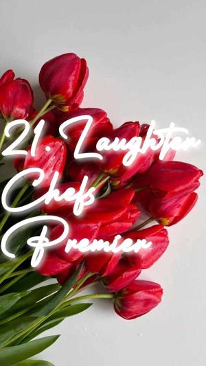 21. Laughter Chefs Premiere