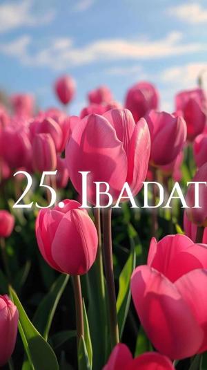 25. Ibadat