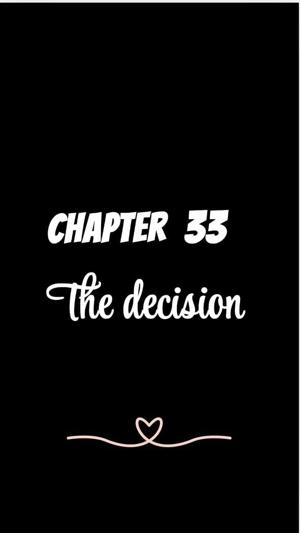 CHAPTER 33 | The decision