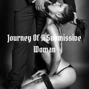 Journey of a Submissive Woman