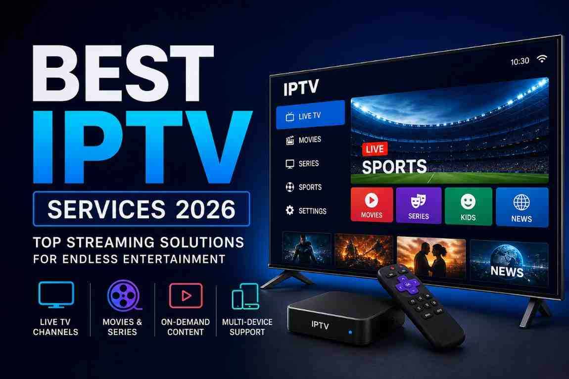 Best IPTV 2026: Complete Streaming Guide & Tips