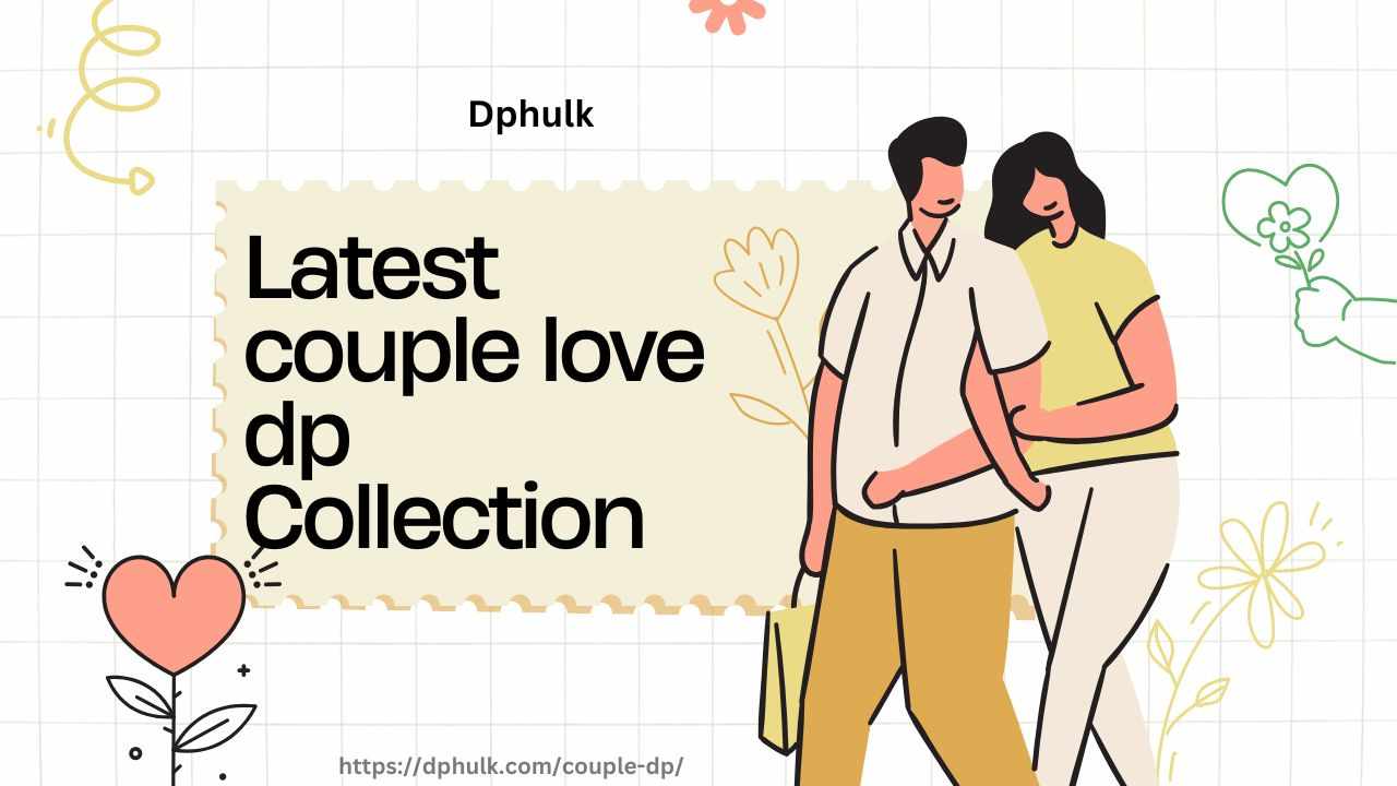 Latest Couple Love Dp Collection