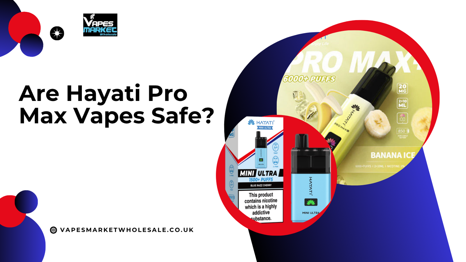 Are Hayati Pro Max Vapes Safe?