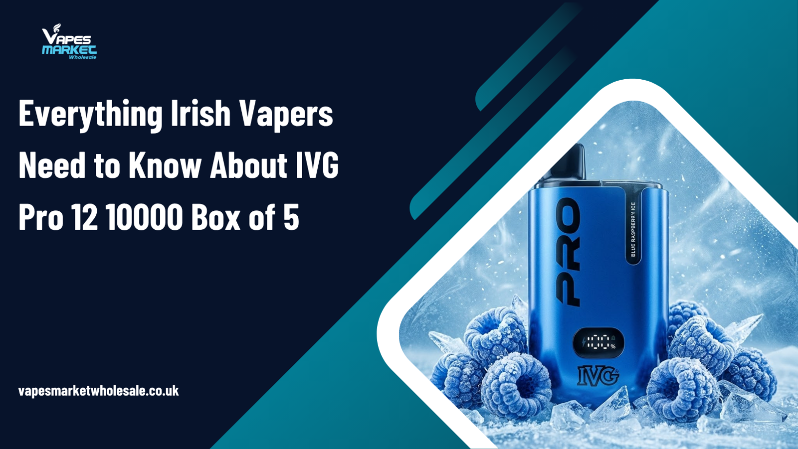 Everything Irish Vapers Need to Know About IVG Pro 12 10000 Box of 5