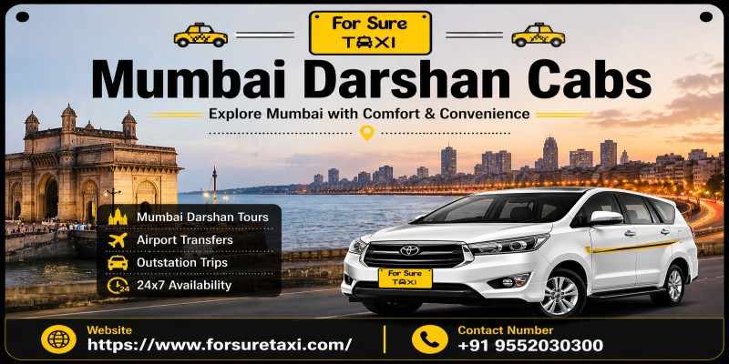 Mumbai Darshan Cabs by For Sure Taxi – Comfortable City Tour Service