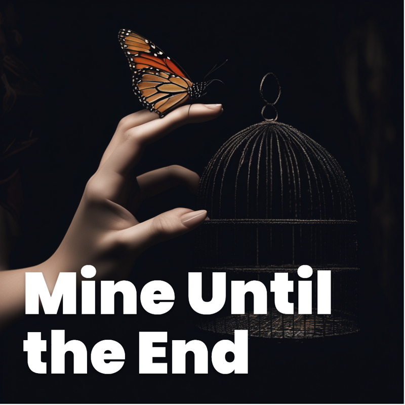 Mine Until the End