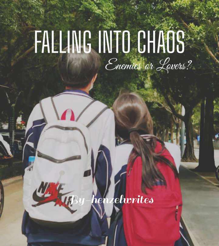 FALLING INTO CHAOS🎀 : Enemies Or Lovers?