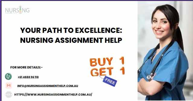 Your Path to Excellence: Nursing Assignment Help for Outstanding Academic Achievement