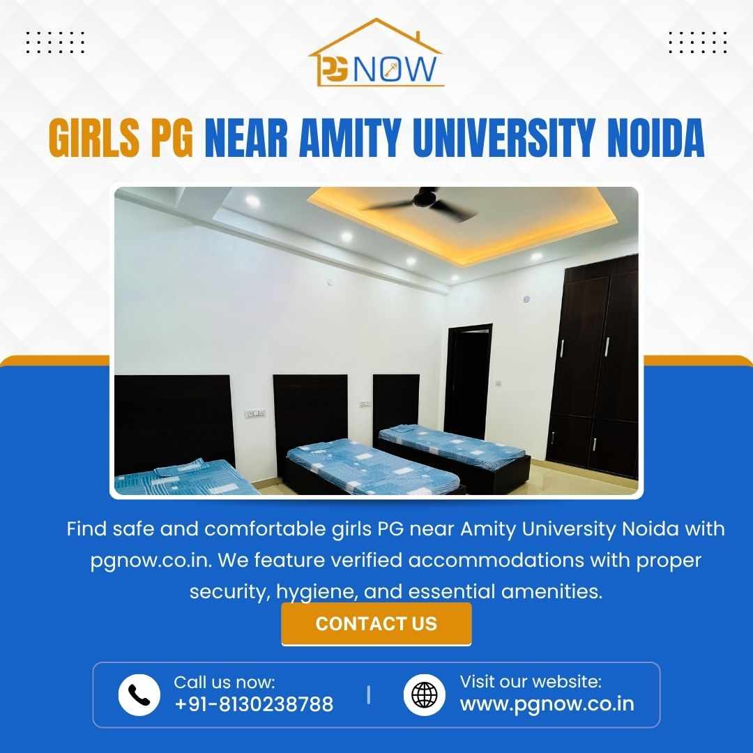 Girls PG Near Amity University Noida | Secure Stay – pgnow