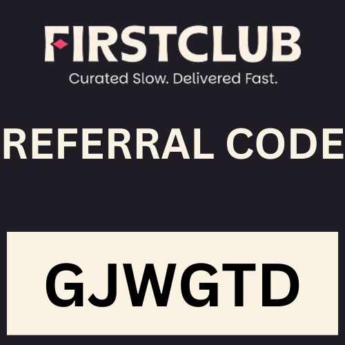 FirstClub App Referral Code “GJWGTD” Get 100rs Bonus on Firstclub wallet