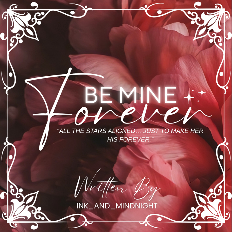 Be Mine Forever | 18+