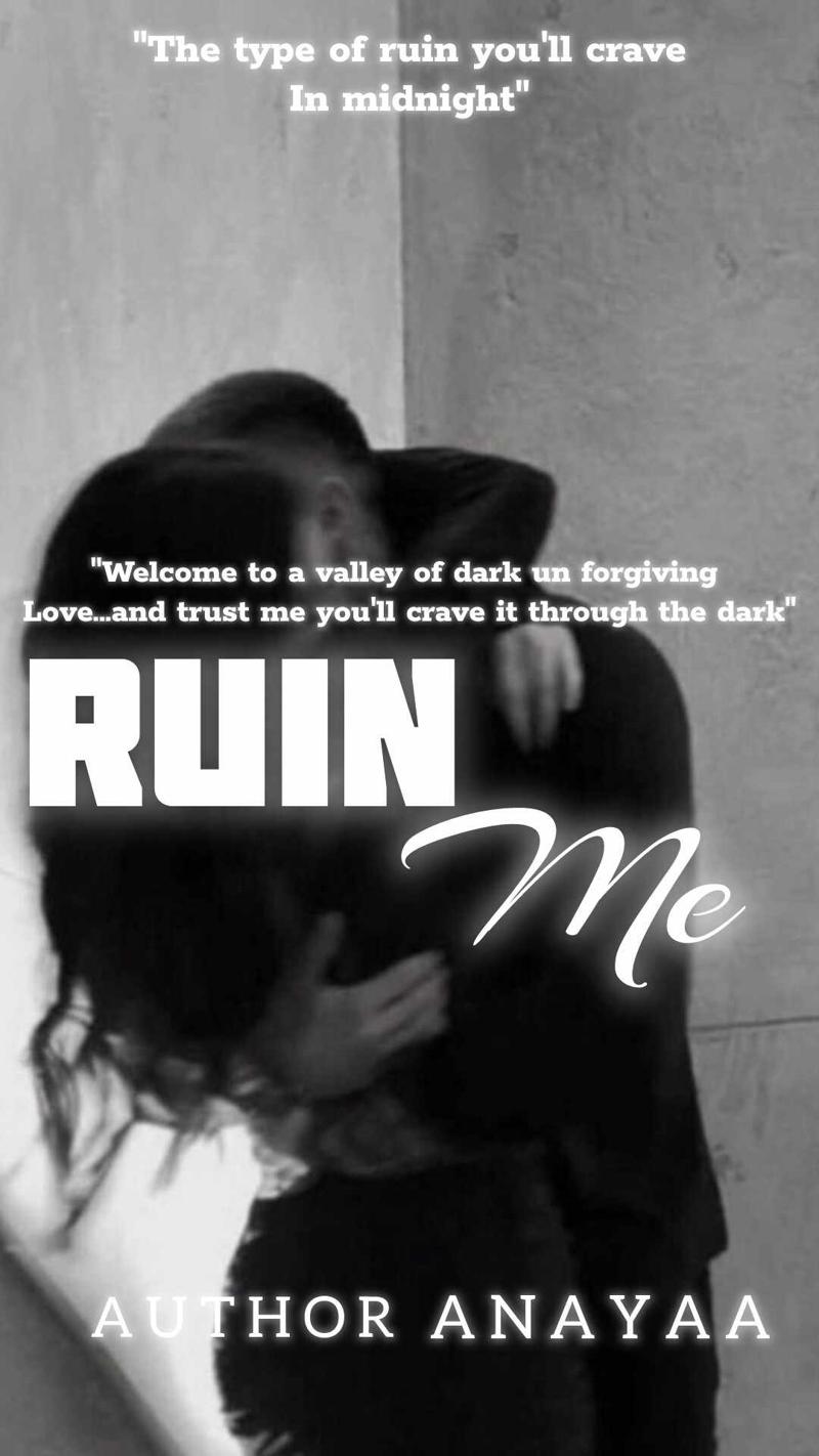 Ruin me
