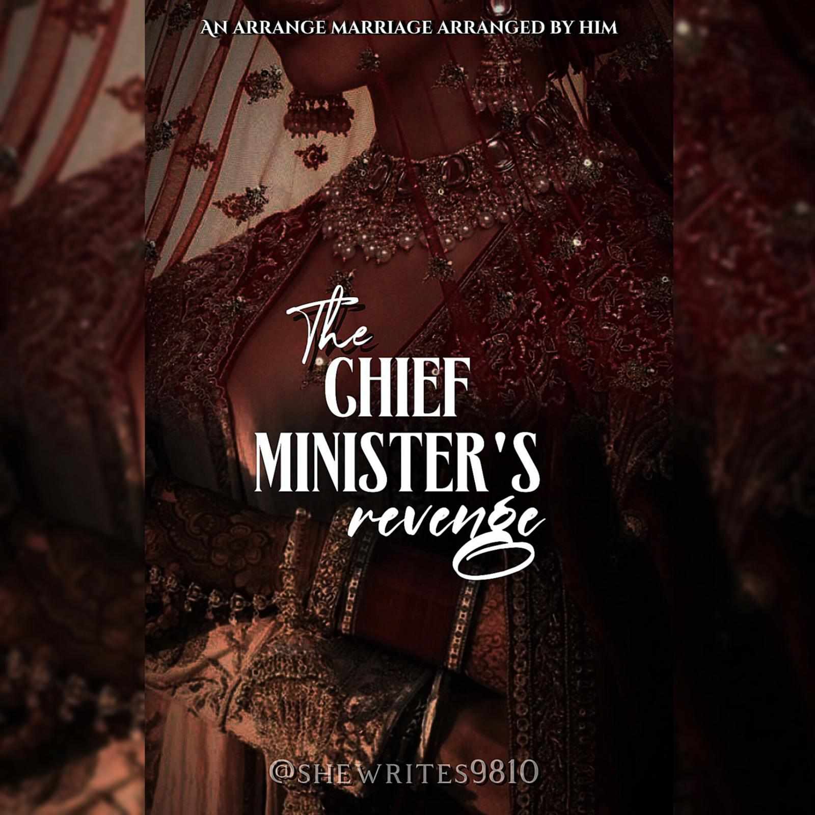 𝐓𝐡𝐞 𝐂𝐡𝐢𝐞𝐟 𝐌𝐢𝐧𝐢𝐬𝐭𝐞𝐫'𝐬 𝐑𝐞𝐯𝐞𝐧𝐠𝐞.