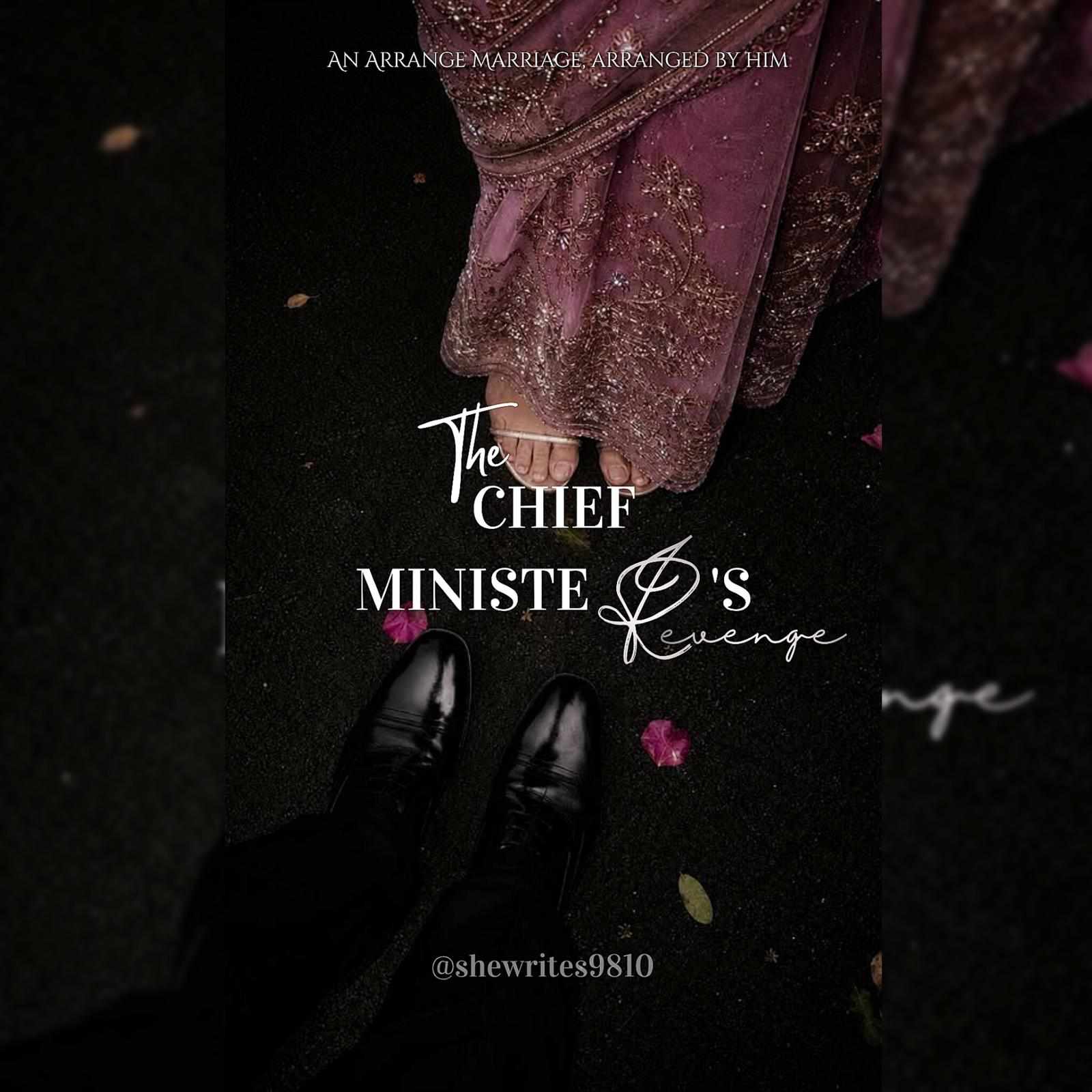 𝐓𝐡𝐞 𝐂𝐡𝐢𝐞𝐟 𝐌𝐢𝐧𝐢𝐬𝐭𝐞𝐫'𝐬 𝐑𝐞𝐯𝐞𝐧𝐠𝐞.
