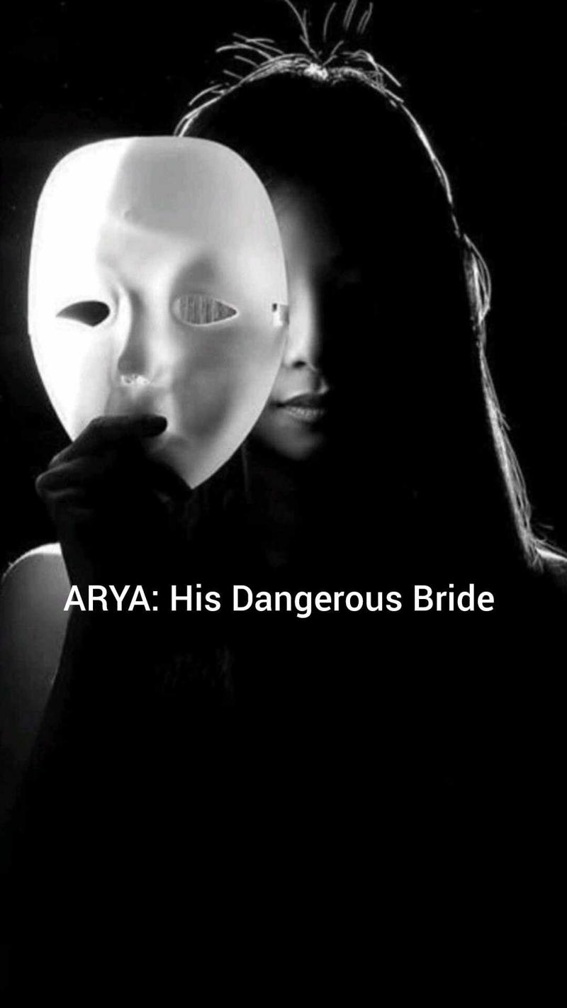 Arya: His Dangerous Bride