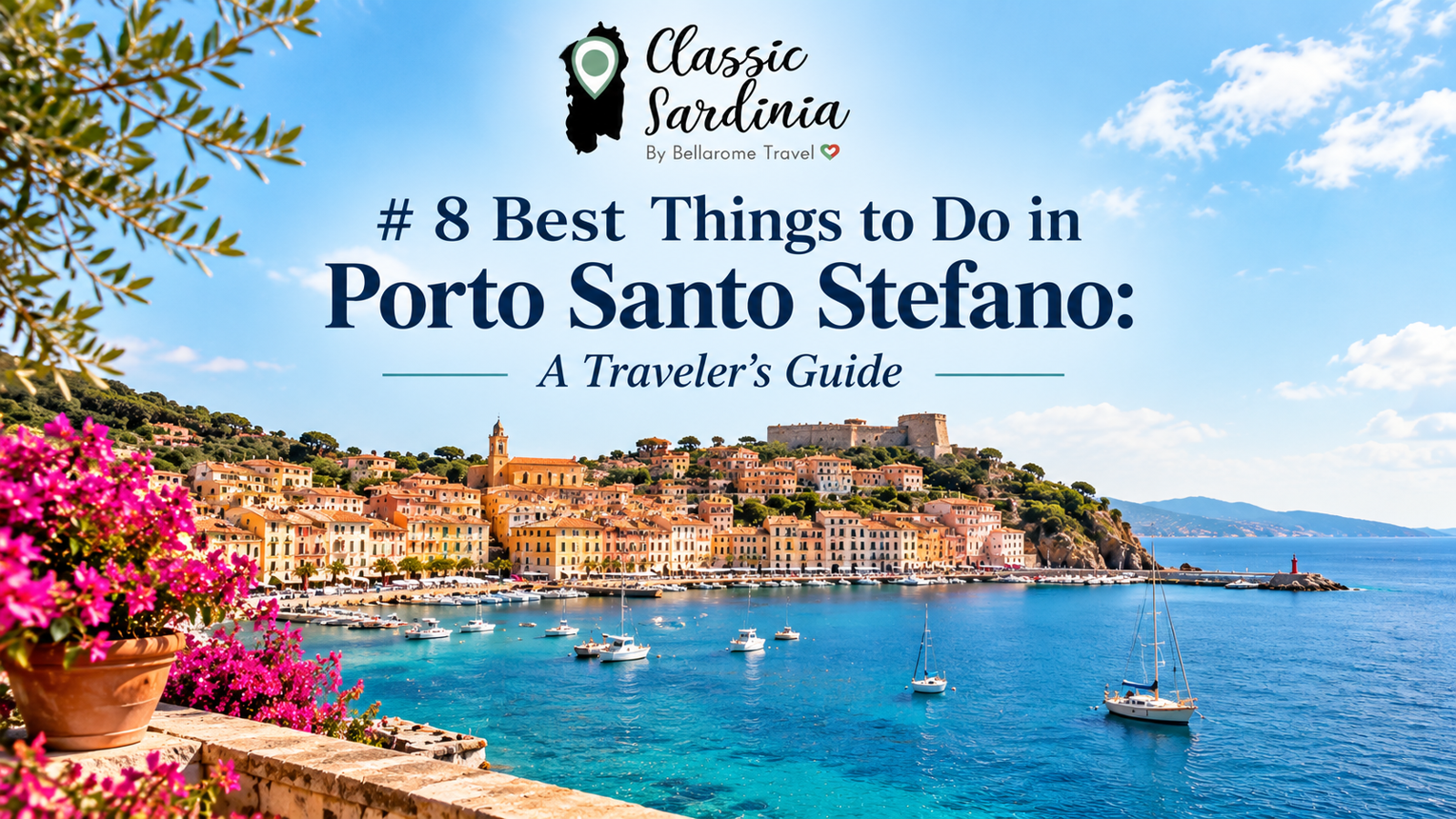 8 Best Things to Do in Porto Santo Stefano: A Traveler’s Guide