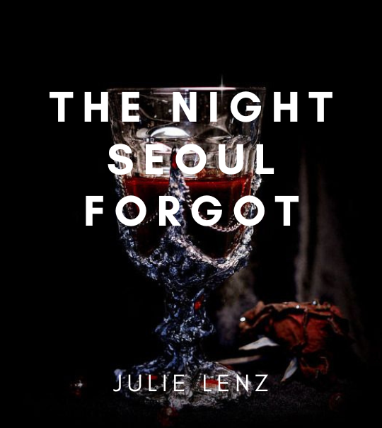 The Night Seoul Forgot