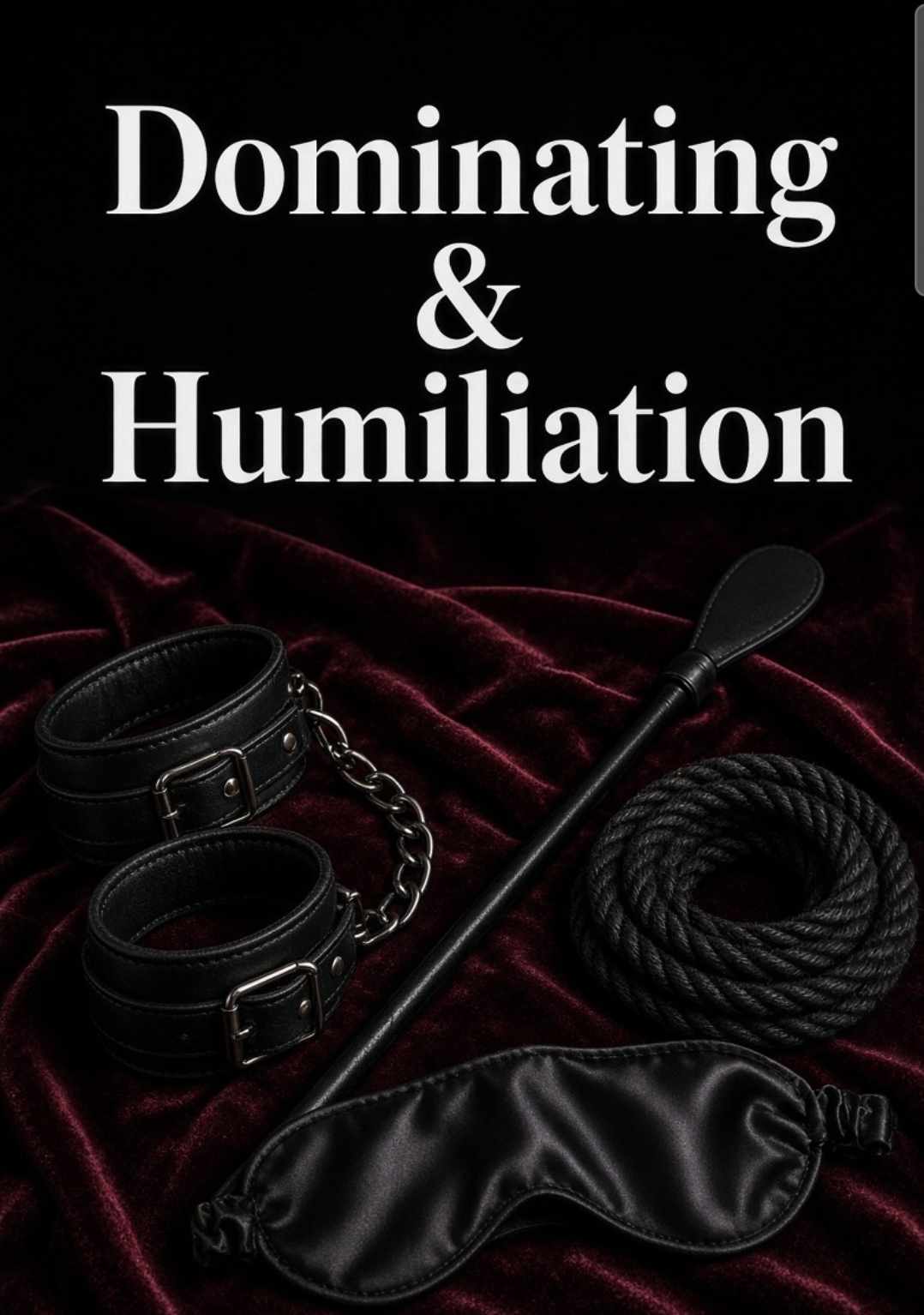 DOMINATING & HUMILATING BUNDLE [ Mature 18+]