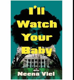 Open the Story I'll Watch Your Baby by Neena Viel