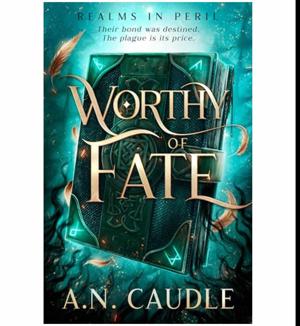 Start Reading Worthy of Fate by A.N. Caudle