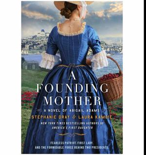 Start Reading A Founding Mother: A Novel of Abigail Adams by Stephanie Dray