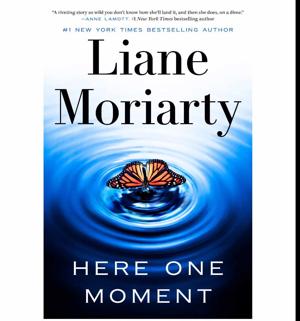 Start Reading Here One Moment by Liane Moriarty