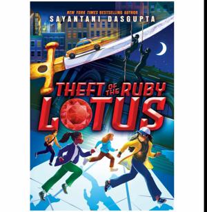 (Beyond the Pages of) Brought to Life by Theft of the Ruby Lotus by Sayantani DasGupta