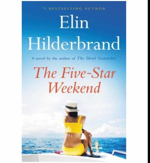 (Unlocking the World of) The Five-Star Weekend by Elin Hilderbrand