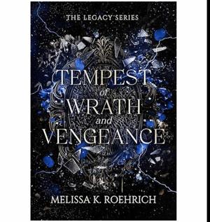 (Beyond the Pages of) Brought to Life by Tempest of Wrath and Vengeance by Melissa K. Roehrich
