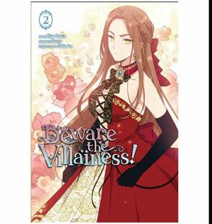 (Beyond the Pages of) Brought to Life by Beware the Villainess!, Vol. 2 by Blue Canna