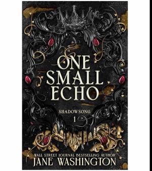 (A Story by) One Small Echo (Shadowsong, #1) by Jane Washington