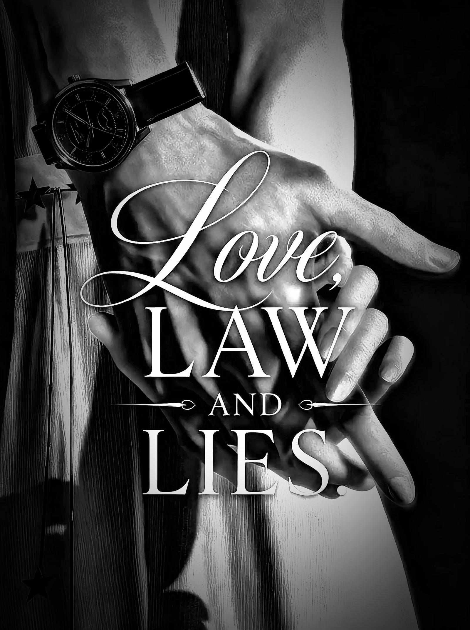 Love Law and Lies.