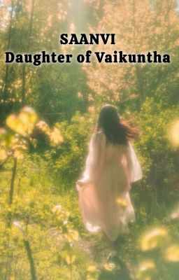 Saanvi - Daughter of Vaikuntha
