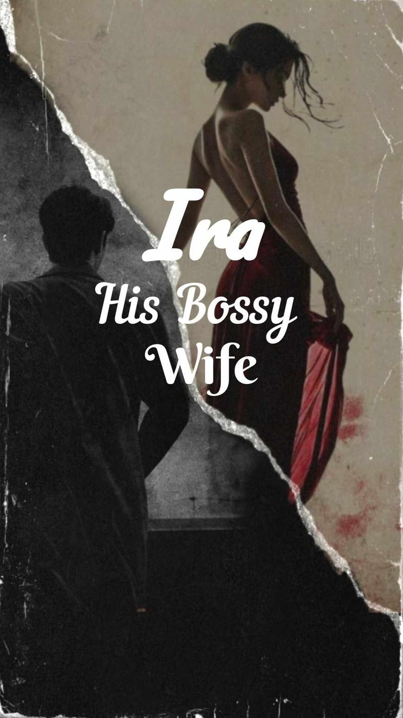 Ira: His Bossy Wife