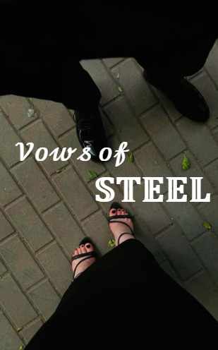 VOWS OF STEEL