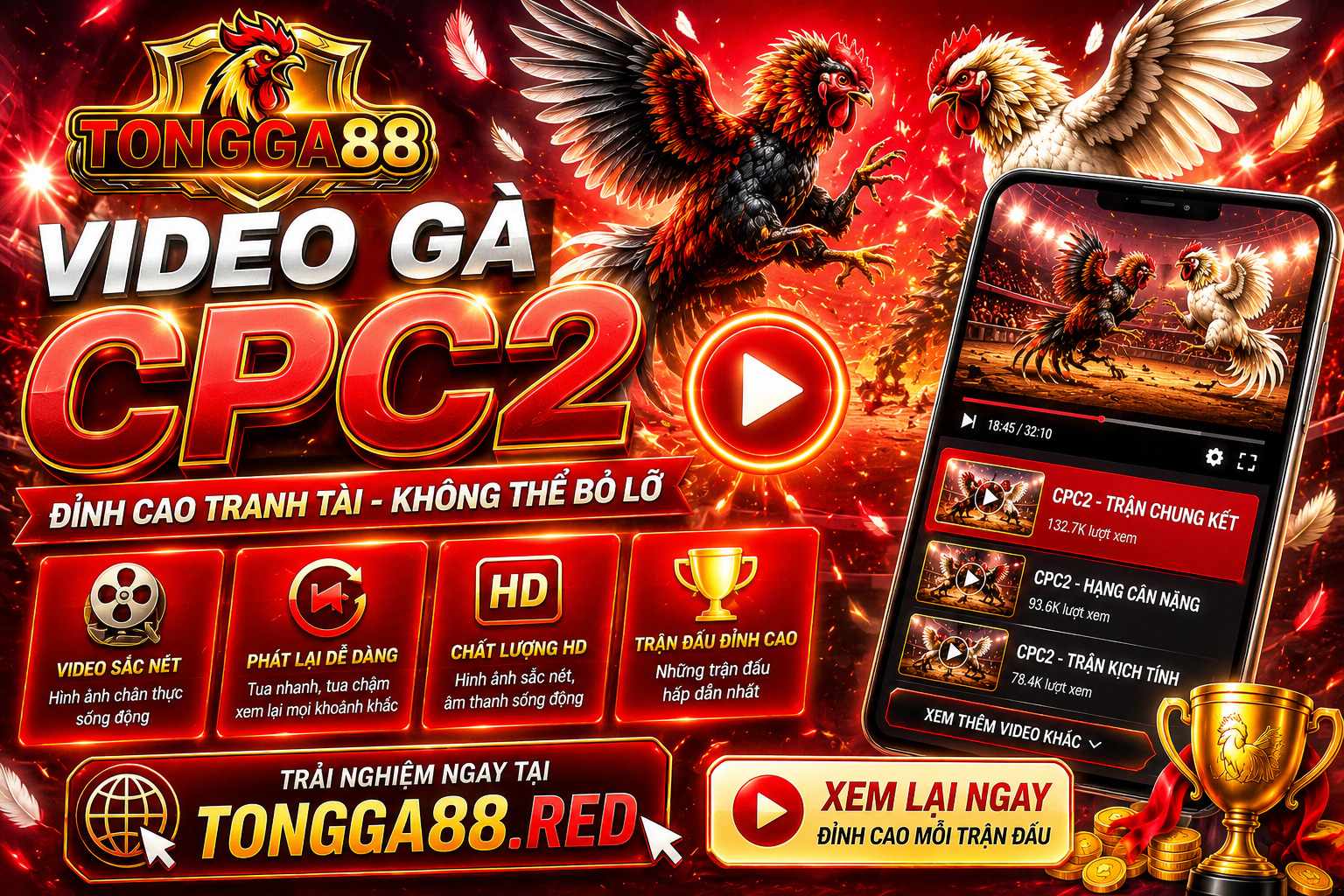 Xem Lại CPC2 Trên TỔNG GÀ 88 Và Xu Hướng Xem Đá Gà Trực Tiếp Trên Mobile