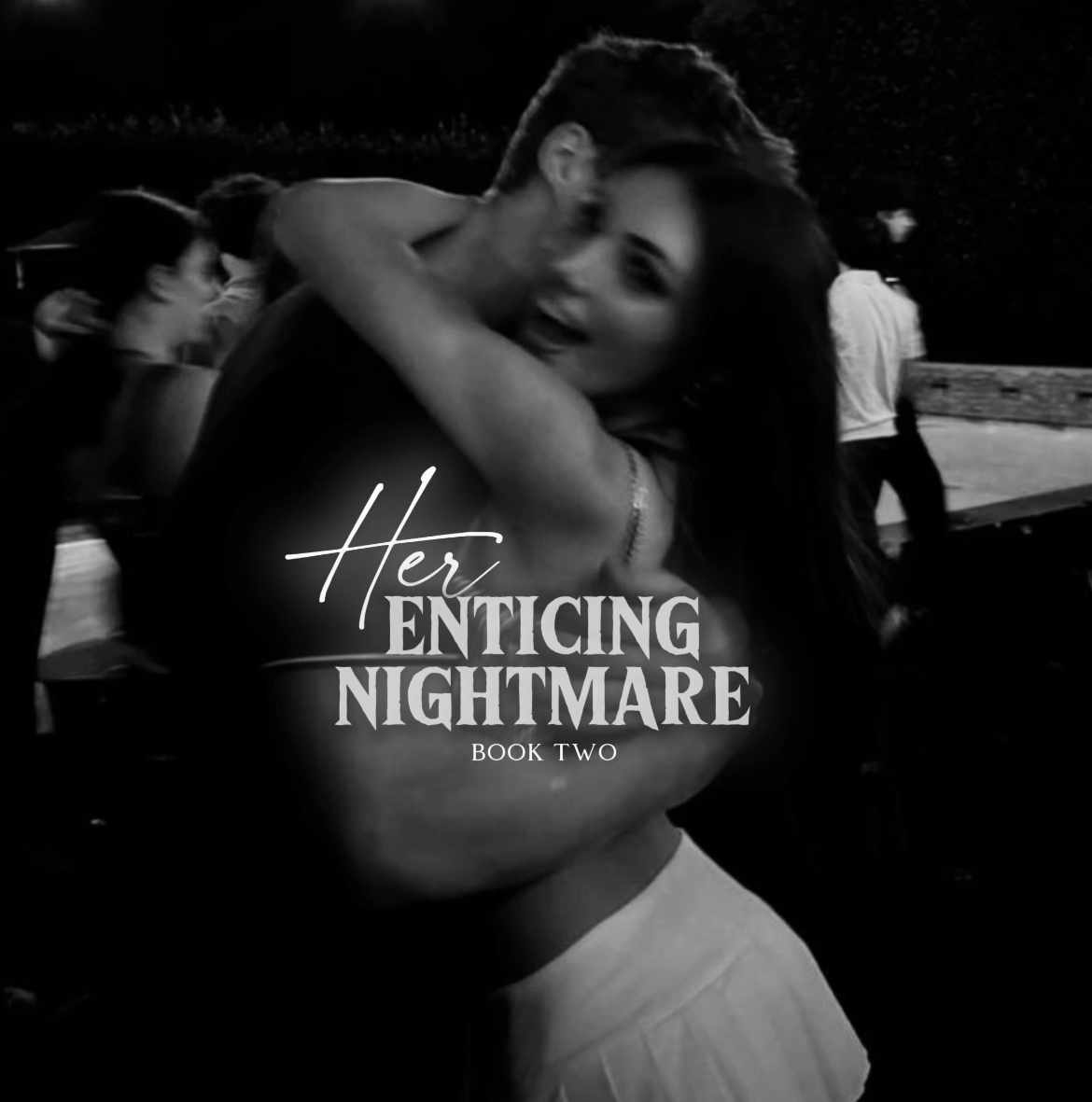 HER ENTICING NIGHTMARE| 8: The Invitation.