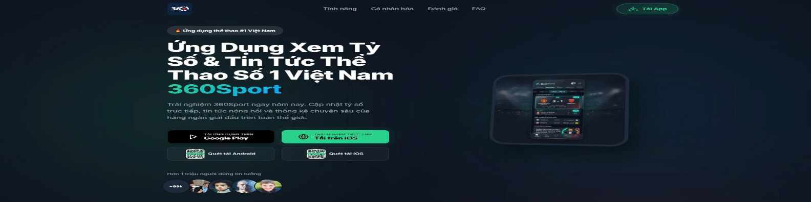 360Sport - Ứng Dụng Xem Tỷ Số & Tin Tức Thể Thao Số 1 Việt Nam