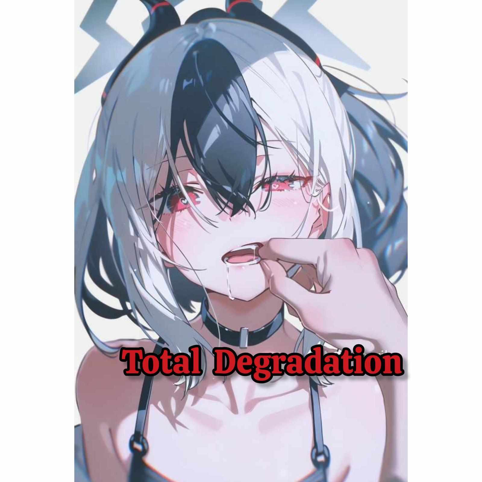 Total degardation