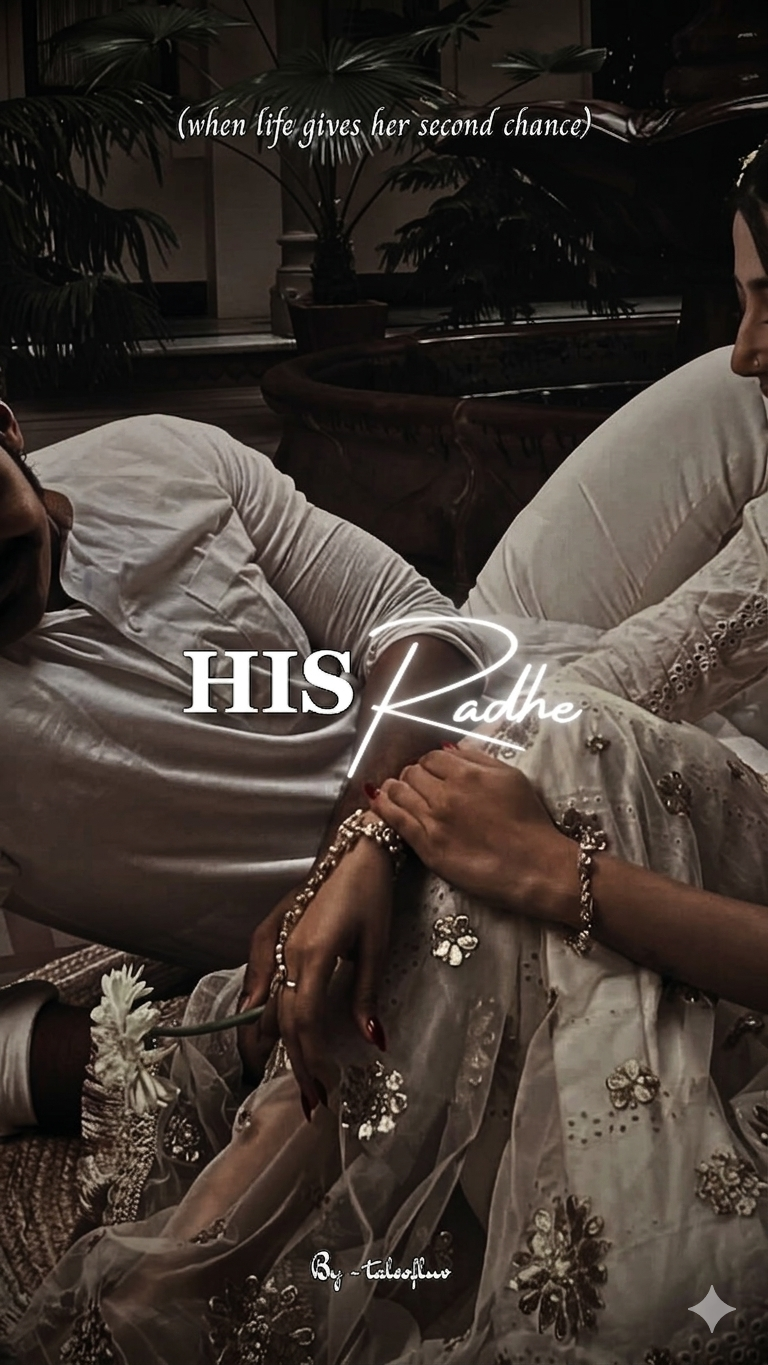 His Radhe (when life gives her second chance)