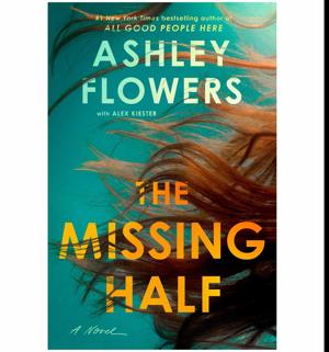 Unlock Now The Missing Half by Ashley Flowers